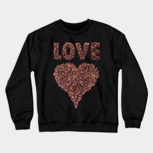 Kaffee Liebe Espresso Bohnen Crewneck Sweatshirt